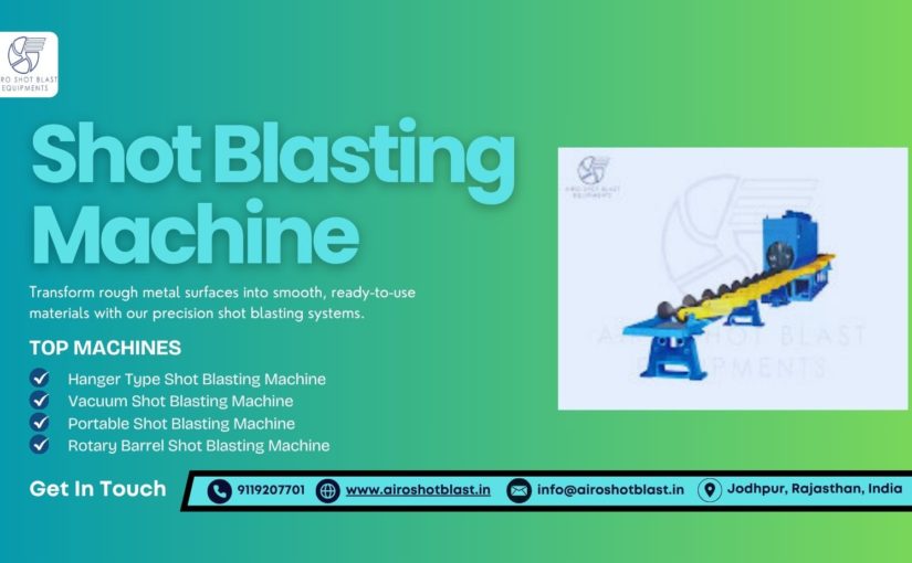 Shot Blasting Machine Price India: Budget vs Premium Models