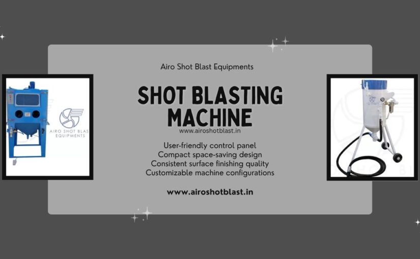 Shot Blasting in Steel Fabrication: Benefits, Process, and Applications